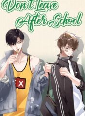 don-t-leave-after-school