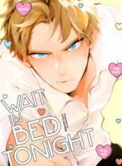 wait-in-bed-tonight