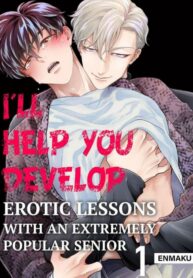 I’ll Help You Develop -Erotic Lessons With An Extremely Popular Senior
