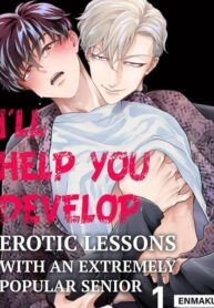 I’ll Help You Develop -Erotic Lessons With an Extremely Popular Senior