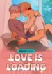 Love is Loading