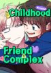 Childhood Friend Complex (Eunhi)
